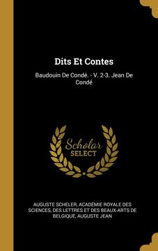 portada Dits et Contes: Baudouin de Condé. - v. 2-3. Jean de Condé (en Francés)