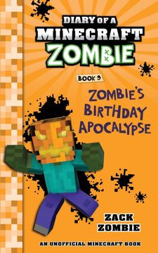 portada Diary of a Minecraft Zombie Book 9: Zombie'S Birthday Apocalypse (en Inglés)