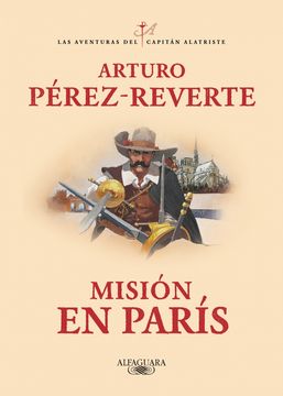 portada Mision en Paris ( las Aventuras del Capitan Alatriste 8)