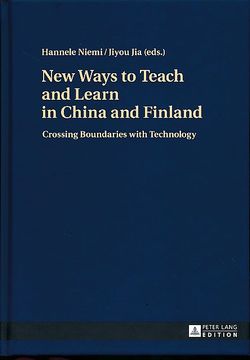 portada New Ways to Teach and Learn in China and Finland: Crossing Boundaries With Technology (en Inglés)