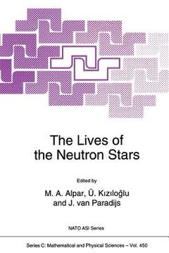 portada The Lives of the Neutron Stars (en Inglés)