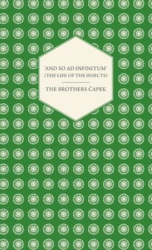 portada 'And So ad Infinitum' (The Life of the Insects) - An Entomological Review, in Three Acts a Prologue and an Epilogue (en Inglés)