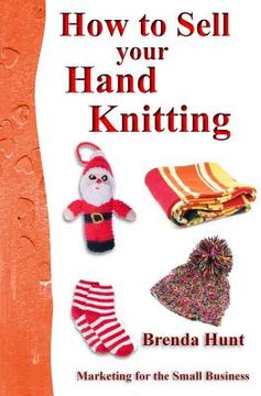 portada How to Sell Your Hand Knitting (en Inglés)