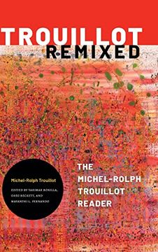 portada Trouillot Remixed: The Michel-Rolph Trouillot Reader 