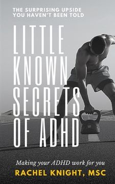 portada Little-Known Secrets of ADHD: The Surprising Upside You Haven't Been Told (en Inglés)