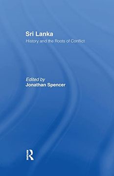 portada Sri Lanka: History and the Roots of Conflict (en Inglés)