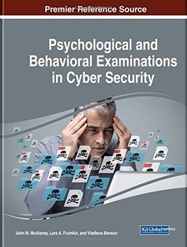 portada Psychological and Behavioral Examinations in Cyber Security (Advances in Digital Crime, Forensics, and Cyber Terrorism)