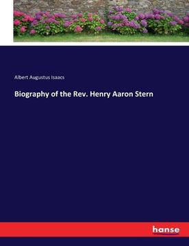 portada Biography of the Rev. Henry Aaron Stern