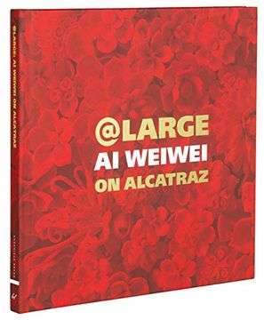 portada At Large: AI Weiwei on Alcatraz (en Inglés)