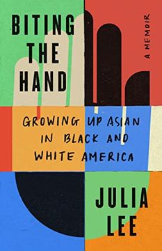 portada Biting the Hand: Growing up Asian in Black and White America (en Inglés)