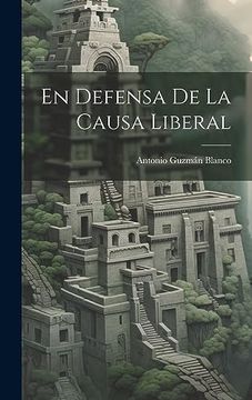 portada En Defensa de la Causa Liberal (in Spanish)