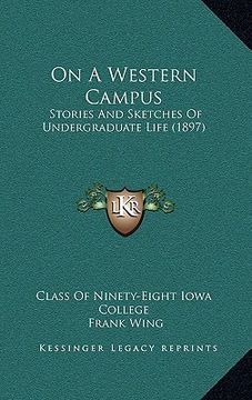 portada on a western campus: stories and sketches of undergraduate life (1897) (in English)