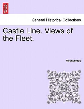 portada castle line. views of the fleet. (en Inglés)