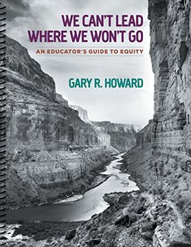 portada We Can't Lead Where we Won't go: An Educator's Guide to Equity 