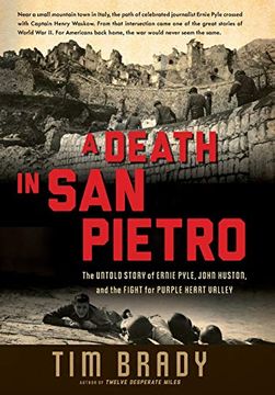 portada A Death in san Pietro: The Untold Story of Ernie Pyle, John Huston, and the Fight for Purple Heart Valley (en Inglés)