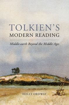 portada Tolkien'S Modern Reading: Middle-Earth Beyond the Middle Ages (en Inglés)