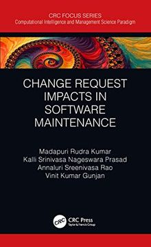portada Change Request Impacts in Software Maintenance (Computational Intelligence and Management Science Paradigm) (en Inglés)