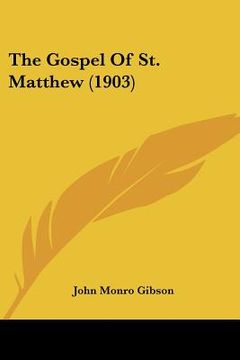 portada the gospel of st. matthew (1903) (en Inglés)