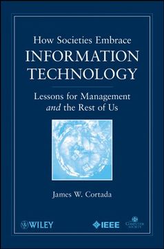 portada How Societies Embrace Information Technology: Lessons for Management and the Rest of us 