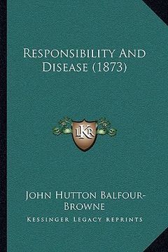 portada responsibility and disease (1873) (in English)