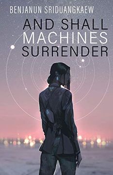 portada And Shall Machines Surrender (Machine Mandate) (en Inglés)