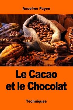 portada Le Cacao et le Chocolat (French Edition)