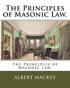 portada The Principles of Masonic Law. (en Inglés)