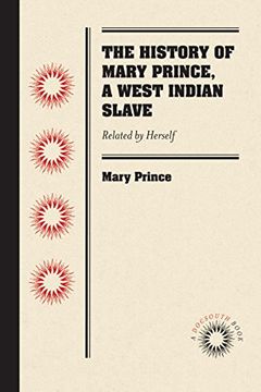 portada The History of Mary Prince, a West Indian Slave: Related by Herself