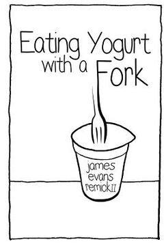 portada Eating Yogurt with a Fork (en Inglés)