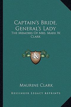 portada captain's bride, general's lady: the memoirs of mrs. mark w. clark (in English)