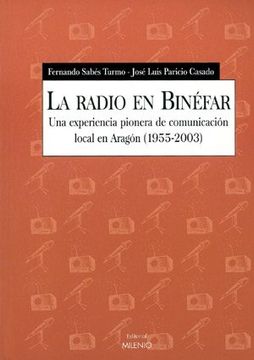 portada La Radio en Binéfar: Una Experiencia Pionera de Comunicación Local en Aragón (1955-2003)