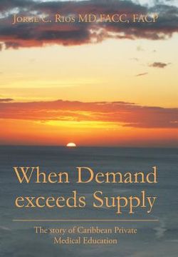 portada When Demand exceeds Supply: A story of Caribbean Private Medical Education (en Inglés)