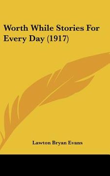 portada worth while stories for every day (1917) (en Inglés)