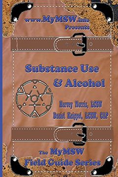 portada Substance Use & Alcohol: A MyMSW.info Field Guide