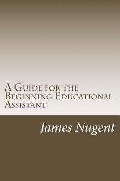 portada A Guide for the Beginning Educational Assistant (en Inglés)