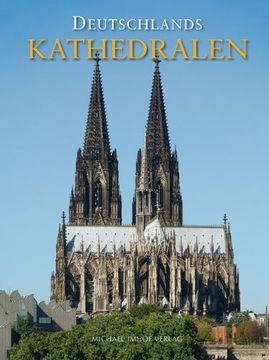 portada Deutschlands Kathedralen: Geschichte und Baugeschichte der Bischofskirchen vom frühen Christentum bis heute