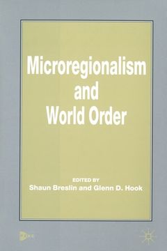 portada Microregionalism and World Order (en Inglés)
