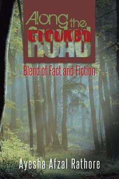 portada Along the Crooked Road: Blend of Fact and Fiction (en Inglés)