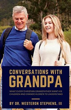 portada Conversations With Grandpa: What Every Christian Grandfather Wants his Children to Understand (en Inglés)