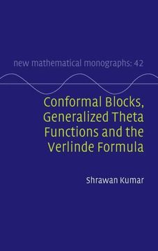 portada Conformal Blocks, Generalized Theta Functions and the Verlinde Formula: 42 (New Mathematical Monographs, Series Number 42) (en Inglés)