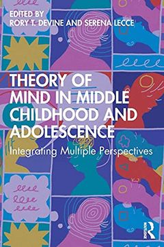 portada Theory of Mind in Middle Childhood and Adolescence: Integrating Multiple Perspectives 