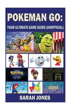portada Pokemon GO: Your Ultimate Unofficial Game Guide (en Inglés)