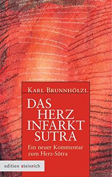 portada Das Herzinfarkt-Sutra: Ein Neuer Kommentar zum Herz-Sutra (en Alemán)