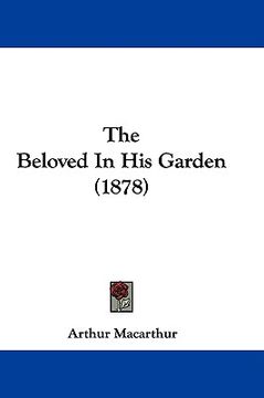 portada the beloved in his garden (1878) (en Inglés)