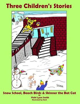 portada Three Children's Stories: Snow School, Beach Birds & Skinner the Bat Cat (en Inglés)