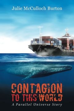 portada Contagion to This World: A Parallel Universe Story (en Inglés)
