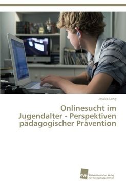 portada Onlinesucht im Jugendalter - Perspektiven pädagogischer Prävention