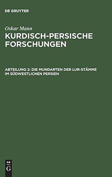 portada Kurdisch-Persische Forschungen, Abteilung 2, die Mundarten der Lur-Stämme im Südwestlichen Persien (en Alemán)