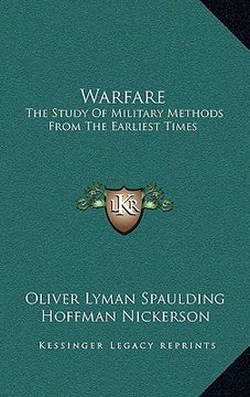 portada warfare: the study of military methods from the earliest times (in English)