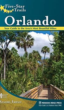 portada Five-Star Trails: Orlando: Your Guide to the Area's Most Beautiful Hikes (en Inglés)